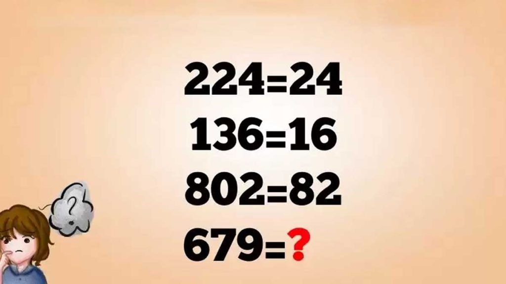 Trouvez la suite logique à ce casse-tête énigmatique : 224 = 24, 136 = 16, 802 = 82, alors 679 = ?